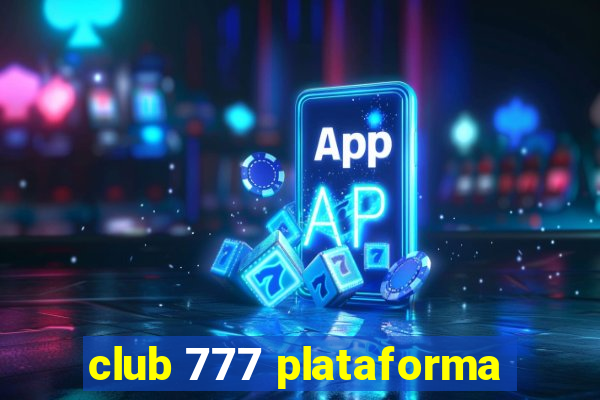 club 777 plataforma